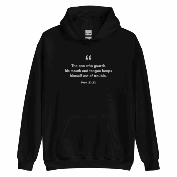 Proverbs 21:23 Hoodie