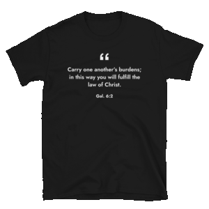 Galatians 6:2 T-shirt