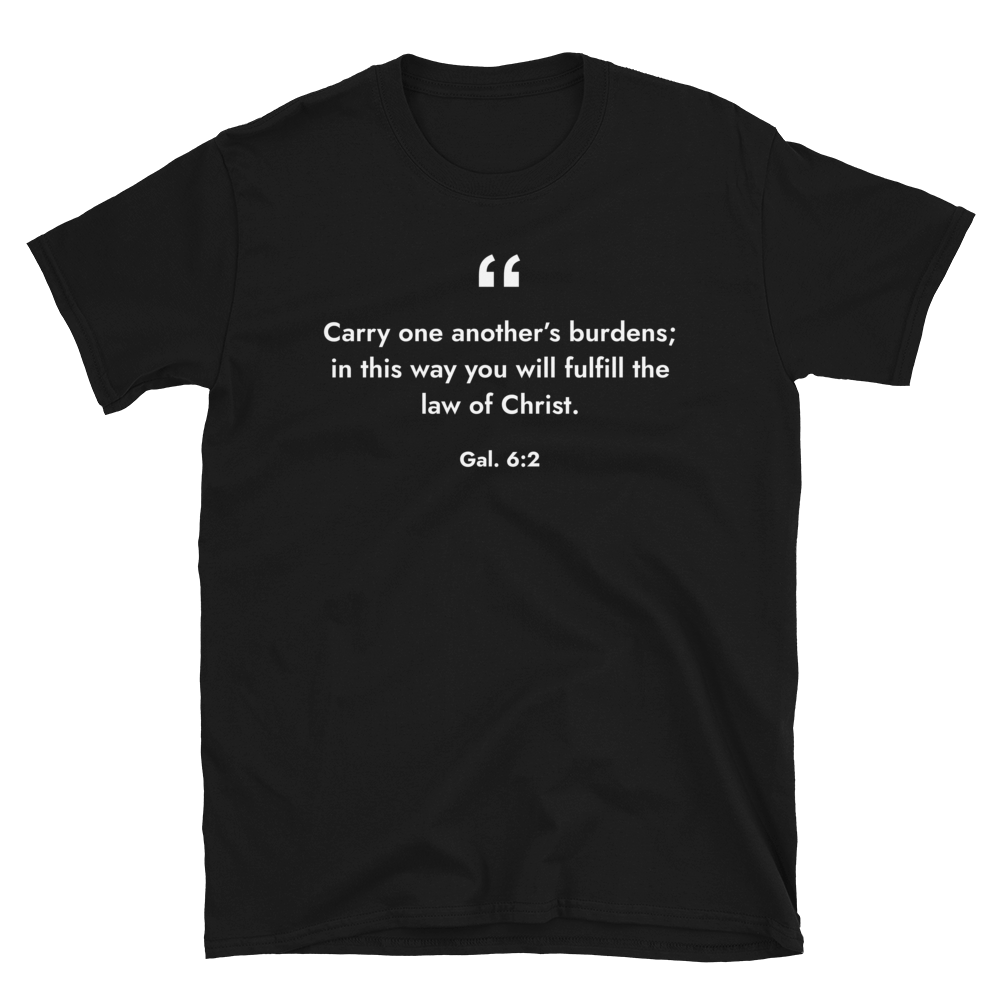 Galatians 6:2 T-shirt