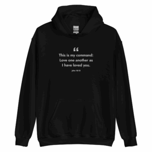 John 15:12 Hoodie